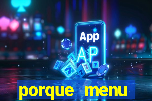 porque menu selvagem acabou